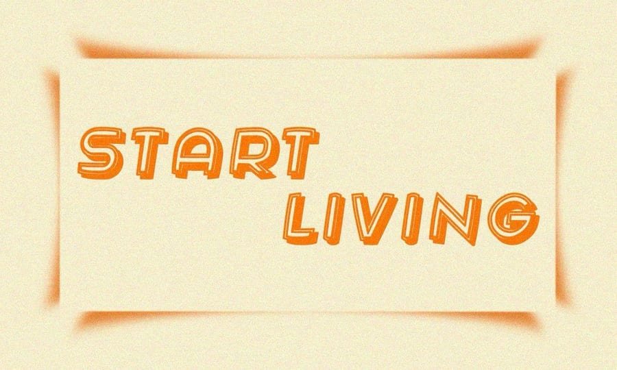 Start Living